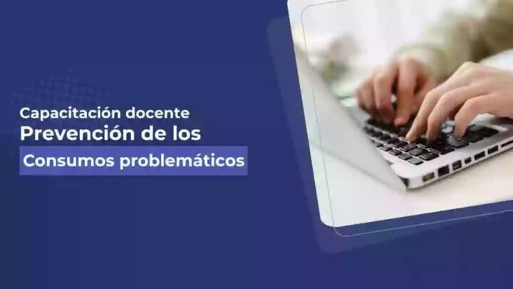 Prevención consumos problemáticos capacitación virtual docentes